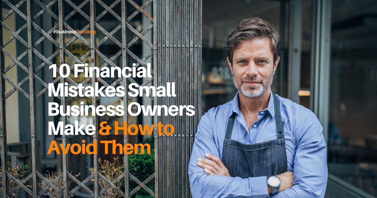 Top 10 Financial Mistakes Business Owners Make